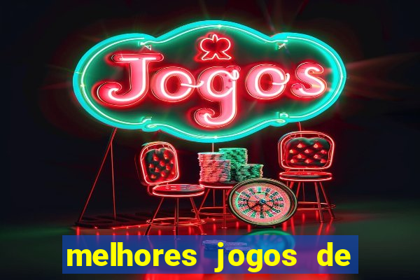 melhores jogos de para android